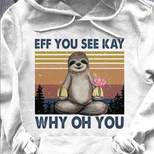 Eff You See Kay Shirt